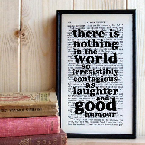 Charles Dickens Quote Book Art "laughter and good humour"